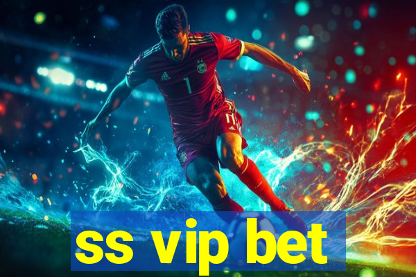 ss vip bet